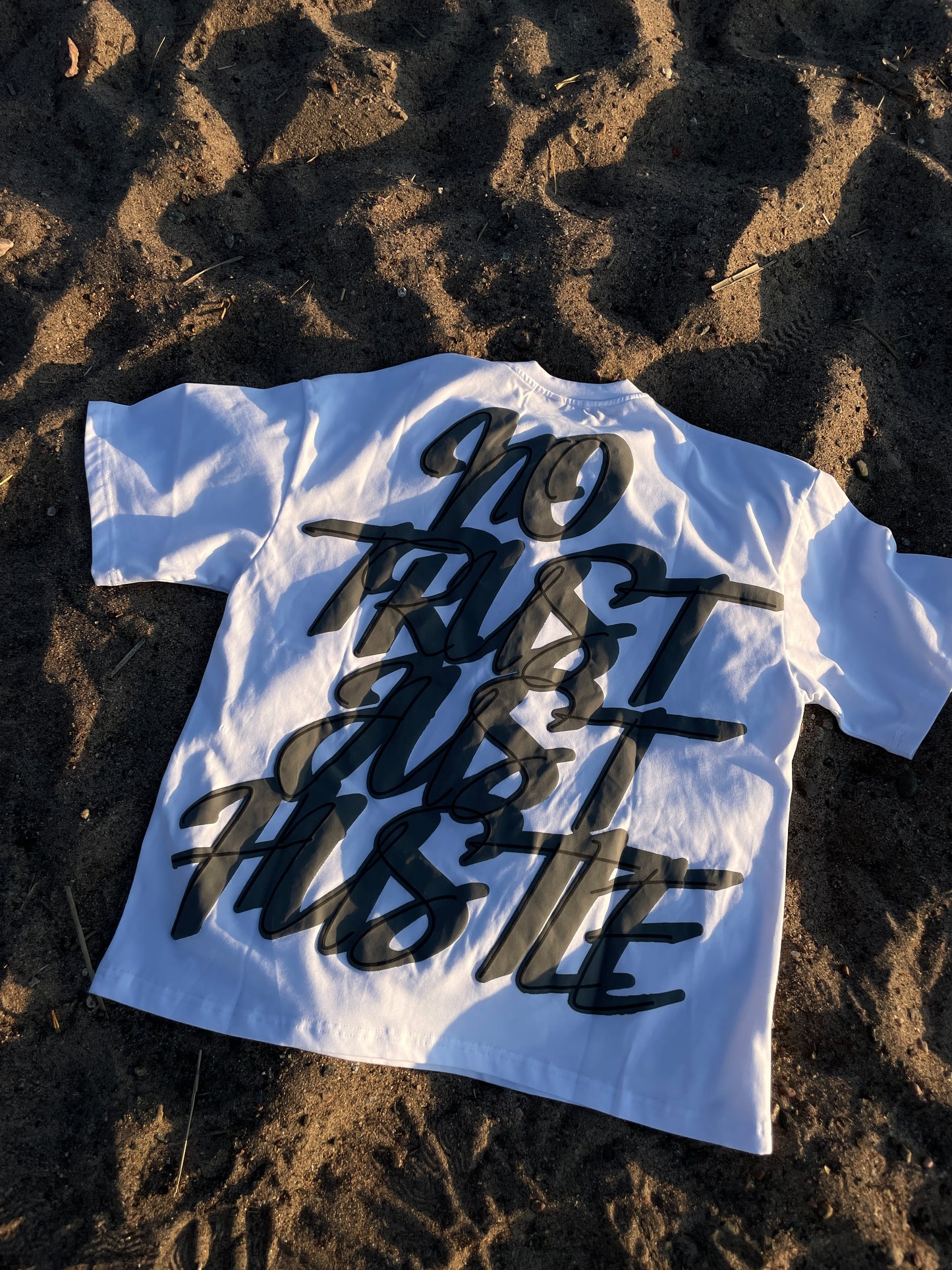 NO TRUST JUST HUSTLE WHITE T-SHIRT