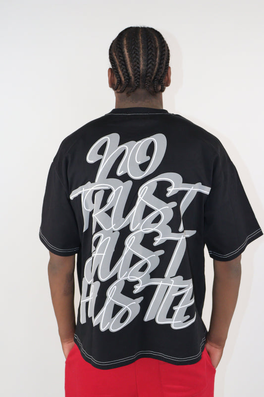 NO TRUST JUST HUSTLE BLACK T-SHIRT